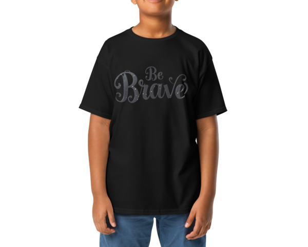 Be Brave Youth T-Shirt - Image 2