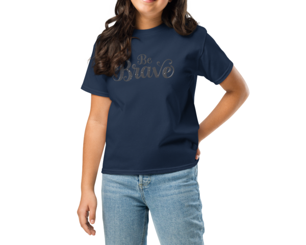 Be Brave Youth T-Shirt - Image 6